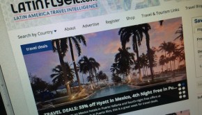 LatinFlyer.com covers top Latin America travel trends.