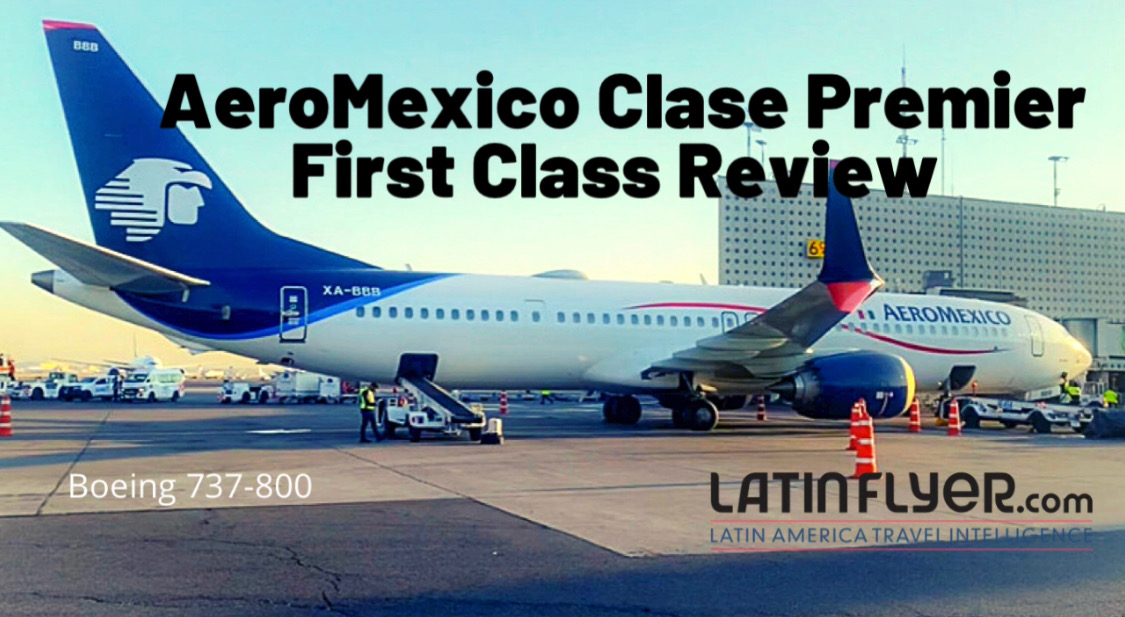 AIRLINE REVIEW: Aeroméxico Clase Premier First Class ...